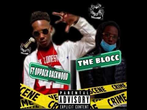 “The Block” ft Opppack Baccwood