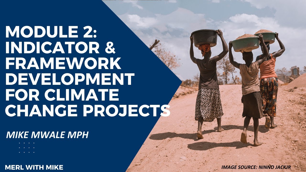 Module 2 Indicator and M&E Frameworks Development for Climate Change project