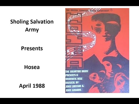 Sholing Salvation Army presents the musical by Gowans & Larsson - Hosea