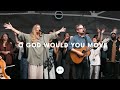 O God Would You Move
