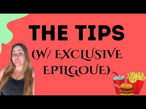 The Tips (FULL STORY W/ EXCLUSIVE EPILOGUE)