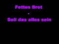 Fettes Brot - Soll das alles sein