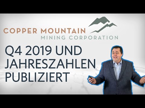 Copper Mountain Mining gibt Zahlen für das 4. Quartal und gesamt 2019 bekannt