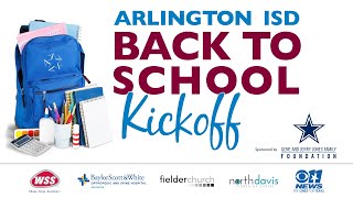 Arlington ISD Back To School Kickoff