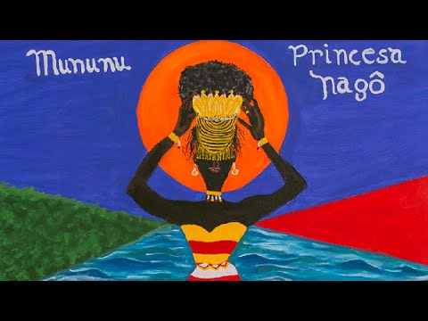 Mununu - Princesa Nagô (Clipe Oficial)