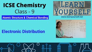 ICSE Std-9- Electron Distribution || Chemistry Atomic Structure & Chemical Bonding-