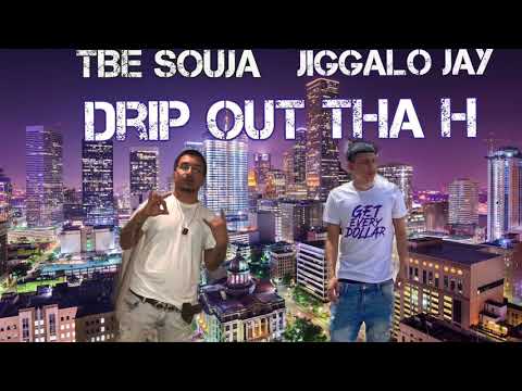 TBE Souja Ft. Jiggalo Jay - Drip Out Tha H