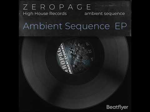 Zeropage - Ambient Sequence - Org Mix - High House Records