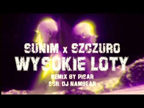 03. SUNIM x SZCZURO - WYSOKIE LOTY (REMIX by Pisar) skr. DJ NAMBEAR | OFFICIAL VIDEO