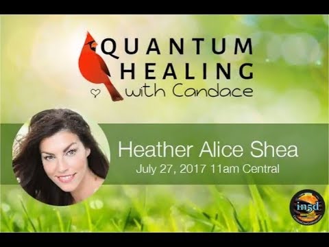 Quantum Healing With Candace - Heather Alice Shea
