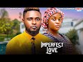 IMPERFECT LOVE MAURICE SAM MIWA OLORUNFEMI Nigerian Movie