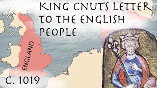 King Cnut&#39;s Letter to the English People // Anglo-Saxon Primary Source (1019)