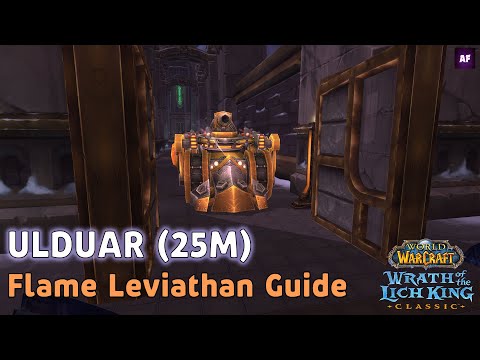 [Wrath of the Lich King] ULDUAR 25M | Flame Leviathan | Boss Strategy Guide (ENG)