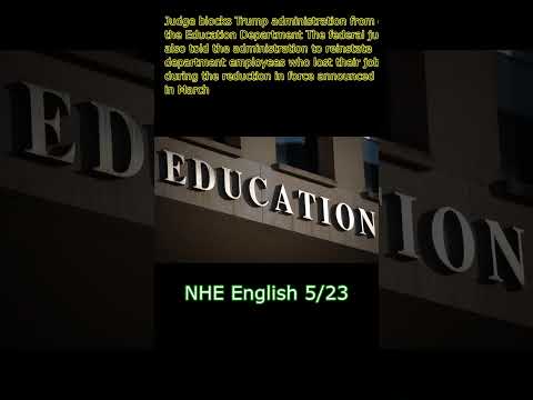 Judge blocks Trump administration from closing the Education Department #news #headlines #NHE The fe