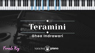 Download lagu Teramini - Ghea Indrawari (KARAOKE PIANO - FEMALE KEY) mp3