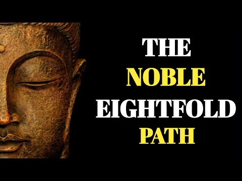 The Noble Eightfold Path – A Roadmap to Enlightenment | Buddha's Guide to Peace
