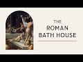 The Naked Truth About Roman Baths