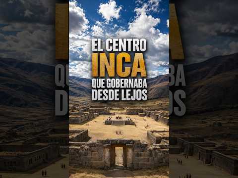 Huánuco Pampa: el centro inca que gobernaba desde lejos