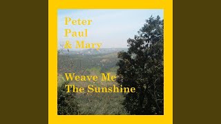 Weave Me The Sunshine (Original)
