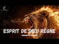 Esprit De Dieu Règne Prophetic Worship Music Intercession Prayer Instrumental