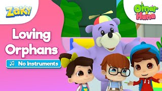 Download lagu [NO INSTRUMENTS] Omar & Hana x Zaky | Loving Orphans | Nasheed for Kids | Cartoon for Muslims mp3