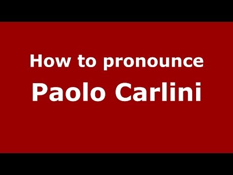 How to pronounce Paolo Carlini (Italian/Italy) - PronounceNames.com
