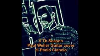 5 Th season ( Paul Weller cover song)