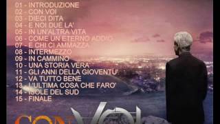 ALBUM CON VOI - CLAUDIO BAGLIONI - TUTTI I BRANI DEL NUOVO ALBUM DI INEDITI &quot;CON VOI&quot;