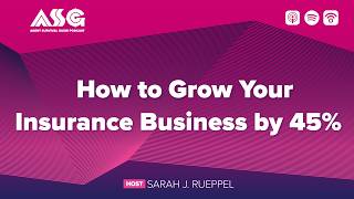 How to Grow Your Insurance Business by 45%