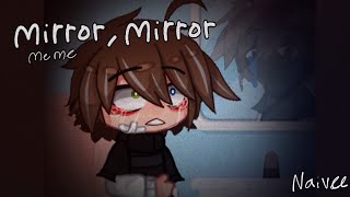 (FnaF) - Mirror, mirror || Meme