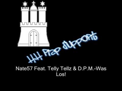 Nate57 Feat. Telly Tellz & D.P.M.-Was Los!