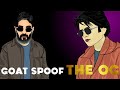 GOAT Spoof The OG