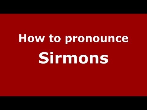How to Pronounce Sirmons - PronounceNames.com