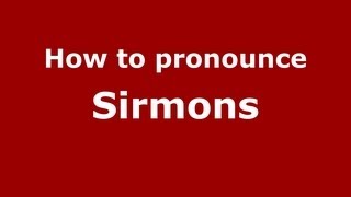How to pronounce Sirmons