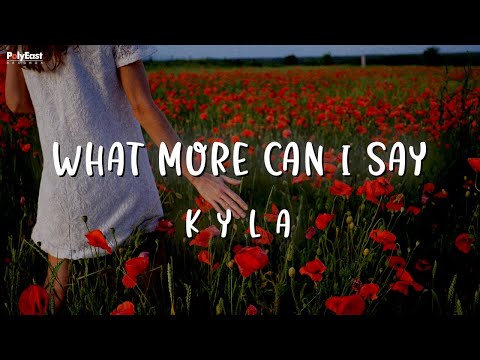 What More Can I Say - Kyla