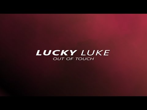 Lucky Luke - OUT OF TOUCH (Verbus & Dan Port Remix)