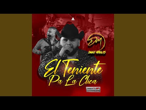 El Teniente Pa' la Clica