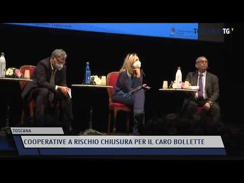 2022-02-14 TOSCANA - COOPERATIVE A RISCHIO CHIUSURA PER IL CARO BOLLETTE