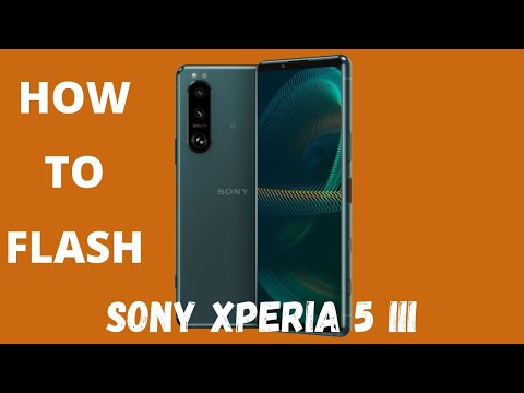 How to flash Sony Xperia 5 III | Flash file, Firmware with SP flash tool