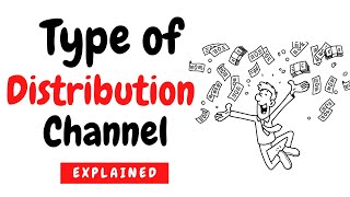 Types of Distribution Channels - Explained