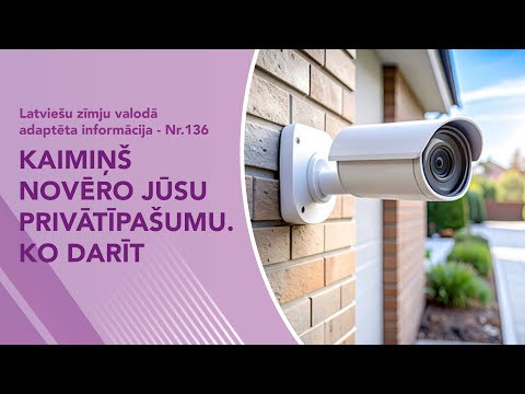 Video ziņas Nr. 136 “Kaimiņš novēro jūsu privātīpašumu. Ko darīt”