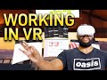 You can work in VR | 10 tips to use IMMERSED effectively