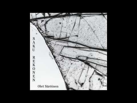 Saku Rekonen - Olet Säröinen