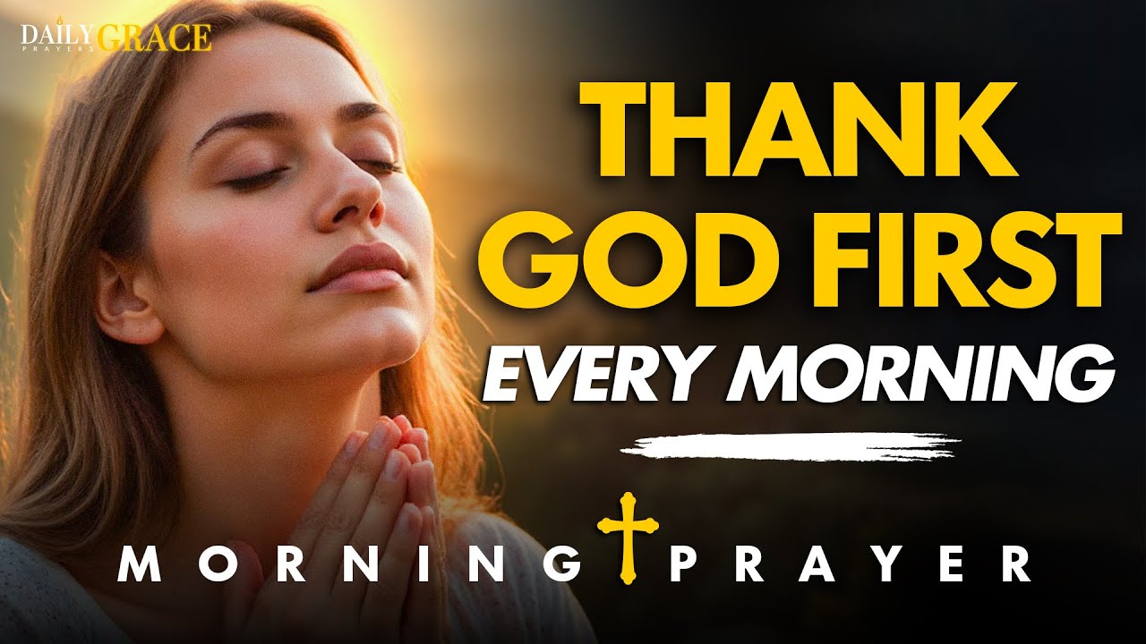 Let Gratitude Be Your Morning Song to God Every Day | Powerful Morning Prayer