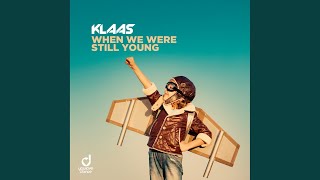 When We Were Still Young