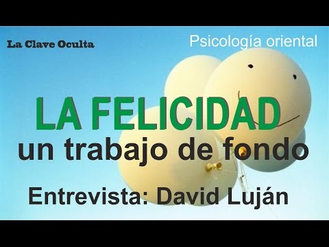 La felicidad, un trabajo de fondo