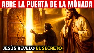 Jesús reveló el nombre secreto que ningún cristiano conoce: pronunciarlo abre la puerta de la mónada