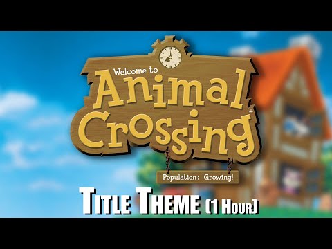 Animal Crossing GAMECUBE - Title Theme (1 Hour Extended)