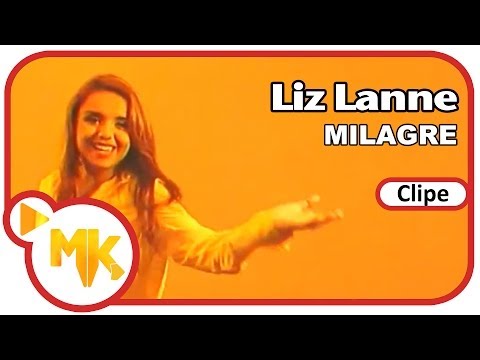 Liz Lanne - Milagre (Clipe Oficial MK Music)