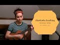Absolutely Anything Original Song Emma Lee